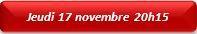 Jeudi 17 nov